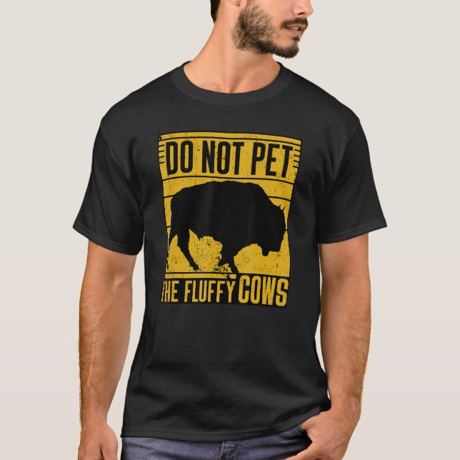 Camiseta Do Not Pet The Fluffy Cows Funny (Frente)