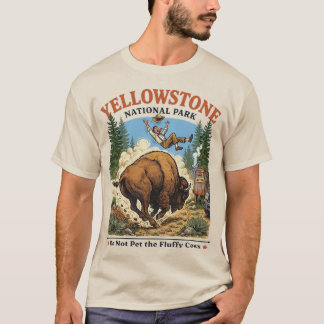 Camiseta Do Not Pet The Fluffy Cows , Yellowstone National