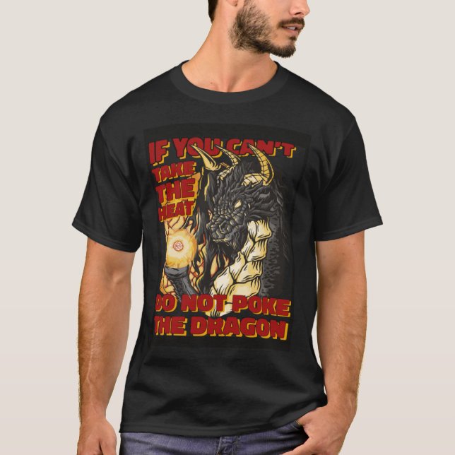 Camiseta Do Not Poke The Dragon Mythical Creature Dragon (Frente)