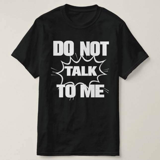 Camiseta DO NOT TALK TO ME Funny Retro Comic Explosion (Frente do Design)