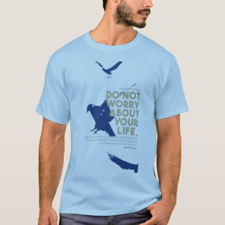 Camiseta “Do Not Worry About Your Life” Quote Shirt