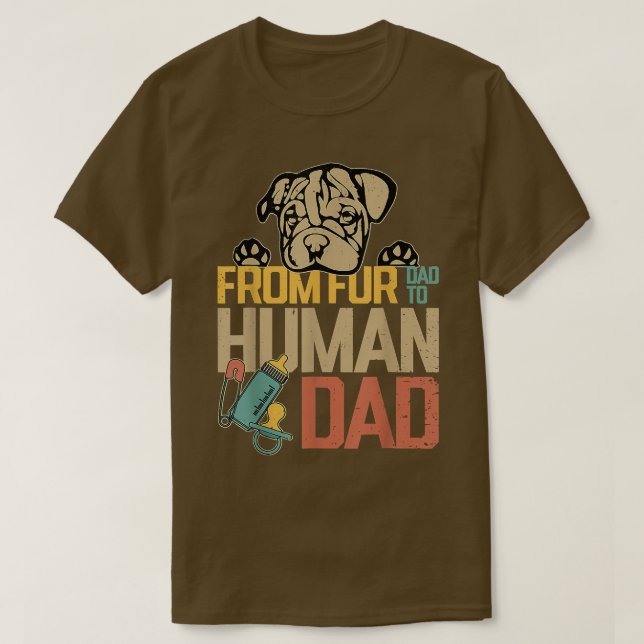 Camiseta Do Pai de Peles ao Pai de Bulldog do Pai Humano (Frente do Design)