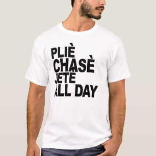 Camiseta do plie do chasse de jete t-shirt B do balé o dia