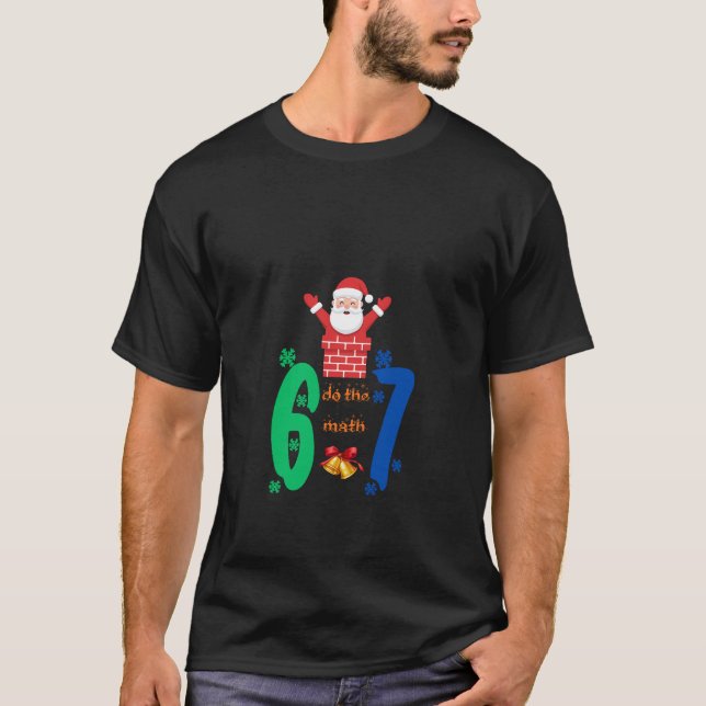 Camiseta Do The Math 67 Meme Christmas (Frente)