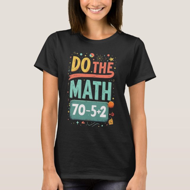 Camiseta Do The Math 67 Meme Funny Six Seven Men Women Kids (Frente)