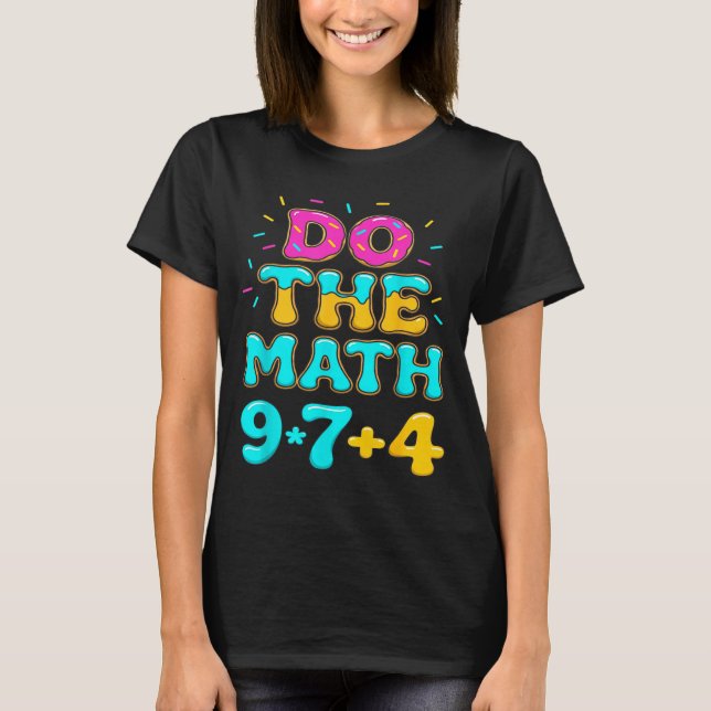 Camiseta Do The Math 67 Meme Funny Six Seven Men Women Teac (Frente)