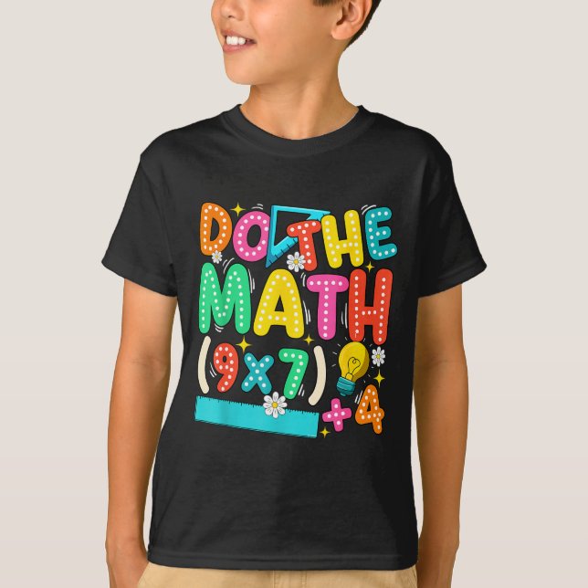 Camiseta Do The Math 67 Meme Funny Six Seven Teacher  (Frente)