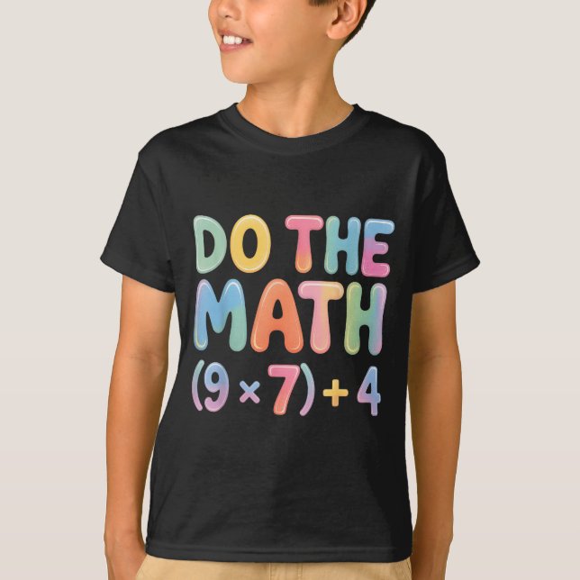 Camiseta Do The Math 67 Six Seven 6 7  (Frente)
