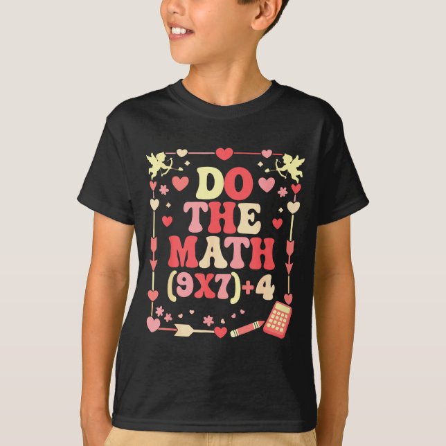 Camiseta Do The Math Equation Valentine's Day Math Teacher  (Frente)