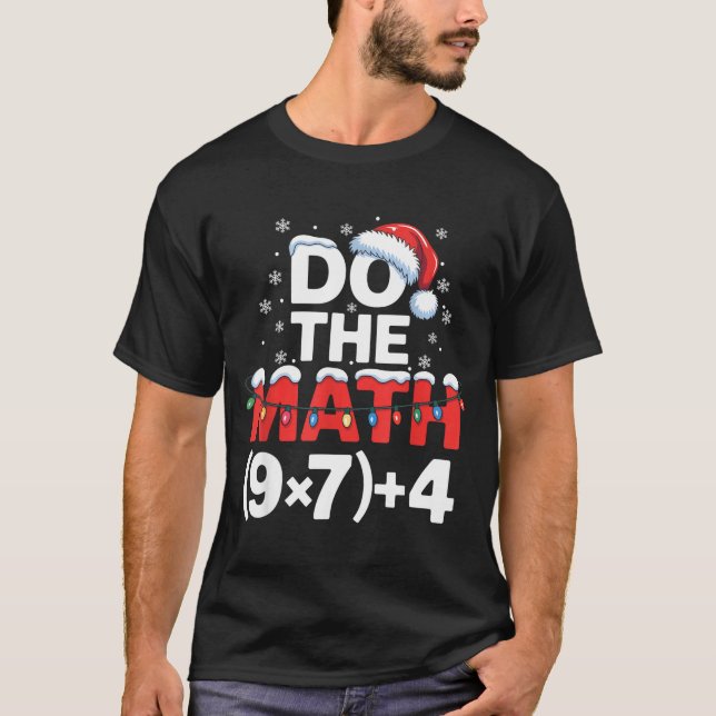 Camiseta Do The Math Meme 6 7 Funny Christmas Holiday Humor (Frente)