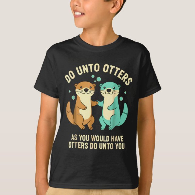 Camiseta Do Unto Otters Playful Otter Pun Girls Kids Birthd (Frente)