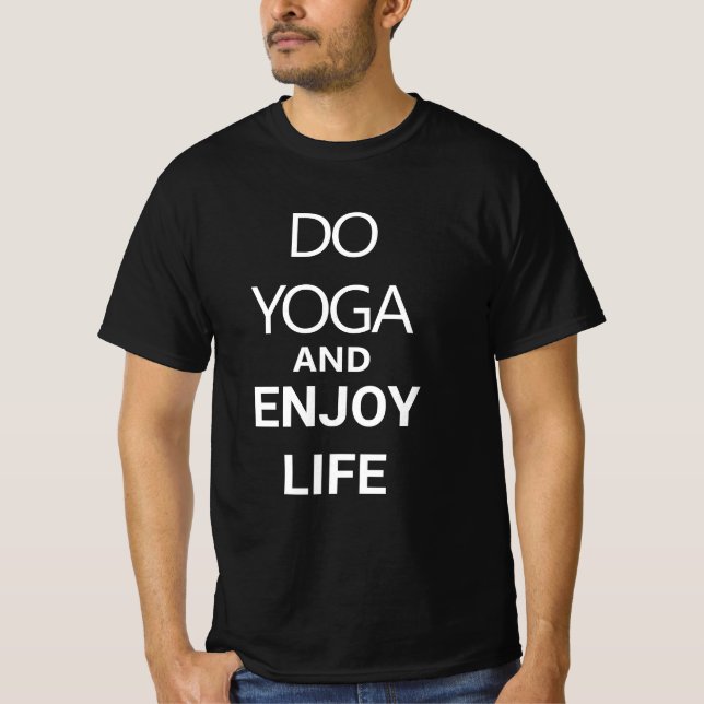 Camiseta Do Yoga and Enjoy Life – Peaceful Mindfulness Yoga (Frente)
