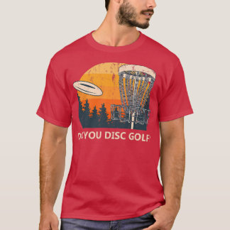 Camiseta Do You Disc Golf Sports Lover Friends Sport Player