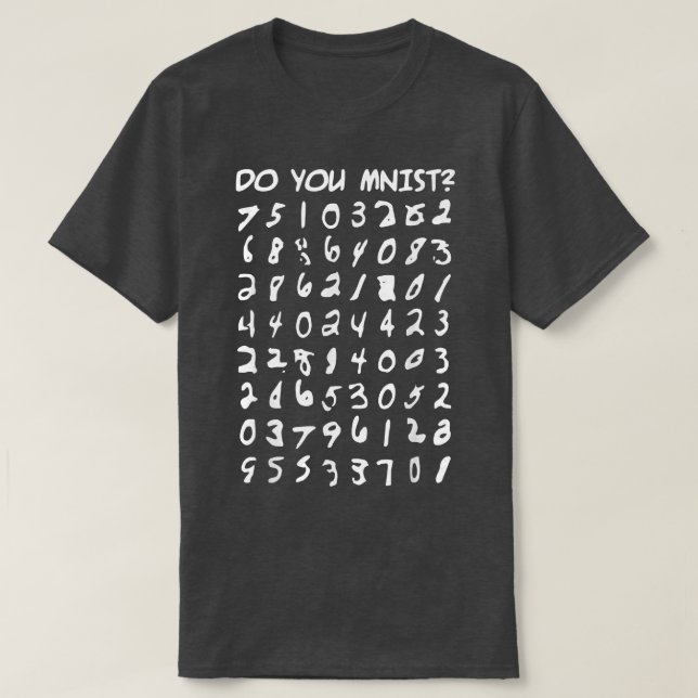 Camiseta Do you MNIST, Computer Data Science Machine Learni (Frente do Design)
