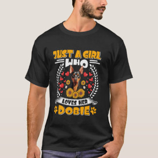 Camiseta Doberman, APENAS UMA GAROTA QUE AMA SEU Cachorro D