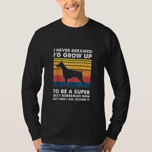 Camiseta Doberman Mãe Doberman Proprietário Dobie (Frente)