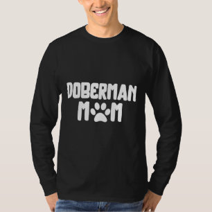 Camiseta Doberman Mãe Proprietário Da Mamãe De Um Doberman