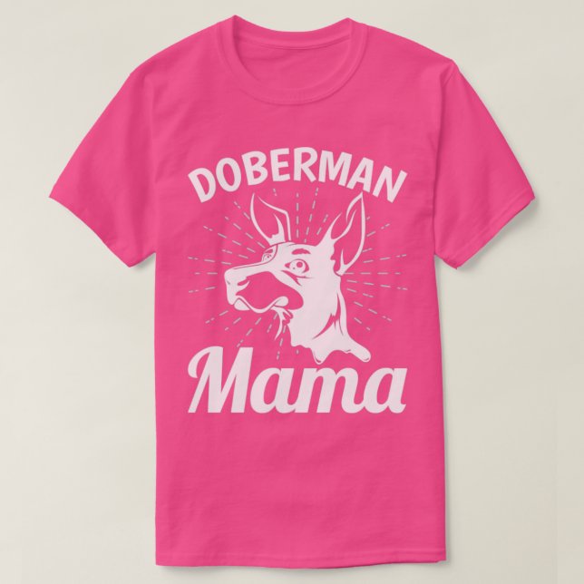 Camiseta Doberman Pinscher Mama Proprietário de Cachorro Pe (Frente do Design)