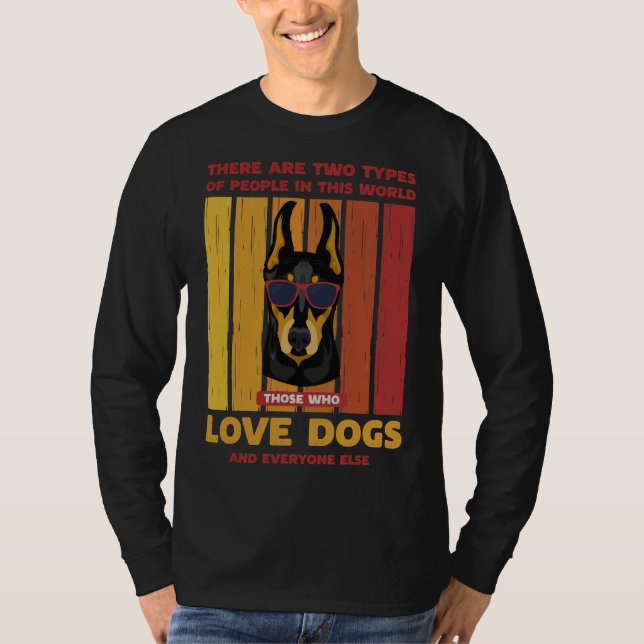 Camiseta Doberman Retro Dois Tipos De Pessoas (Frente)
