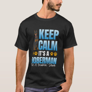 Camiseta Dobie da Moda MANTENHA A CALMA É UM DOBERMAN NÃO U