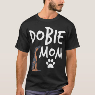 Camiseta Dobie Mãe Doberman Pinscher Cachorro Puppy Pet Lov