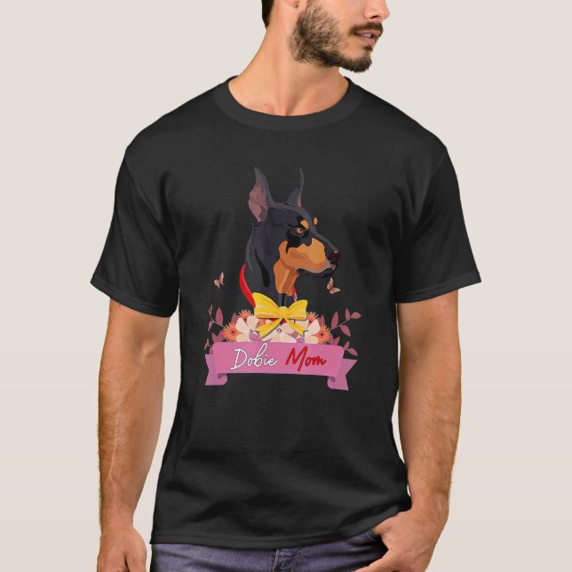 Camiseta Dobie Mãe Doberman Pinscher Mãe De Doberman Pup (Frente)