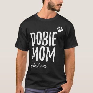 Camiseta Dobie Mãe Engraçado Presente Para O Doberman Dog M