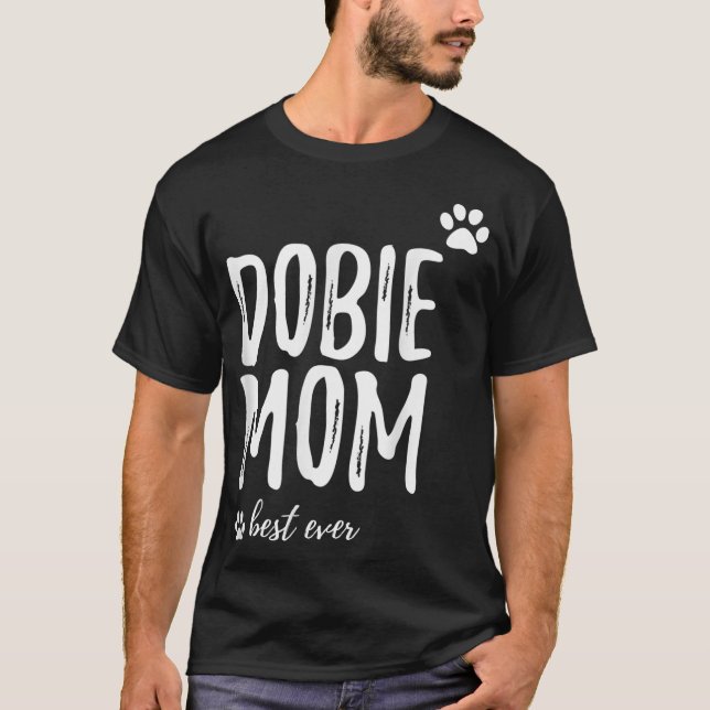 Camiseta Dobie Mãe T-Shirt Engraçado Presente para Doberman (Frente)