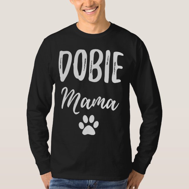 Camiseta Dobie Mama Para Doberman Dog Mãe (Frente)