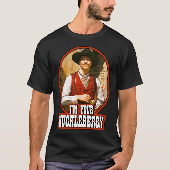 Camiseta Doc Holliday Eu Sou Seu Huckleberry (Frente)