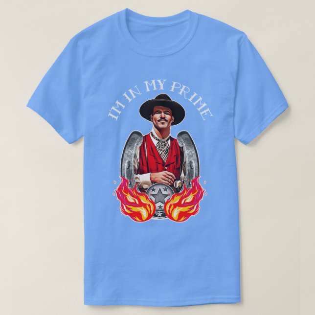 Camiseta Doc Holliday Im In My Prime (Frente do Design)