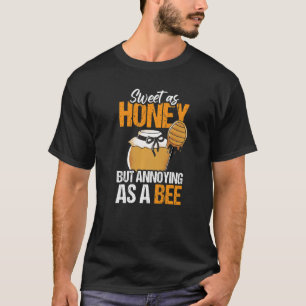 Camiseta Doce Como Mel, Mas Irritante Como Abelha De Abelha