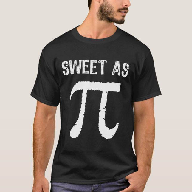 Camiseta Doce Como Pi (torta) Legal Dia Pi Engraçado Presen (Frente)