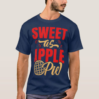 Camiseta Doce Como Pizza De Maçã Fazendo Dessert Bak De Açã