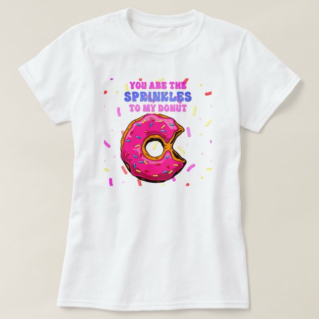 Camiseta Doce diversão, você é o aspersor da minha Rosquinh (Frente do Design)