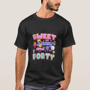 Camiseta Doce Sassy E aniversário de 40 anos Bonita Festa 4
