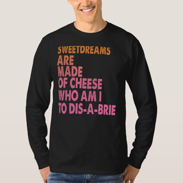 Camiseta Doces São Feitos Com Piadas De Pizza De Queijo 1 (Frente)
