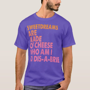 Camiseta Doces São Feitos De Queijo - Piadas De Pizza5363