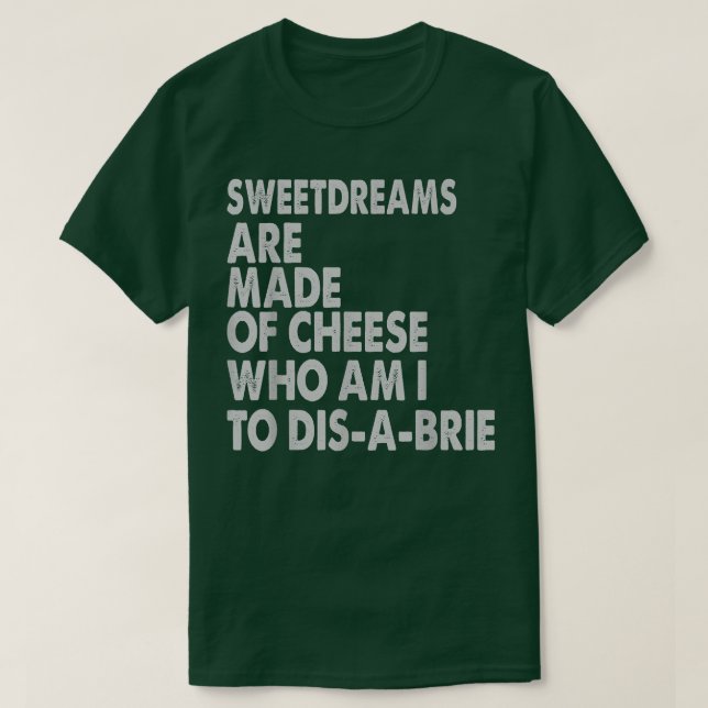 Camiseta Doces São Feitos De Queijo - Piadas De Pizza 30965 (Frente do Design)