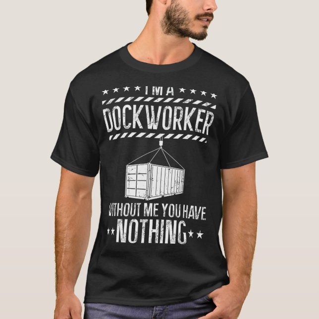 Camiseta Dockworker Engraçado, Docker, Dockhand, Loader, Lo (Frente)