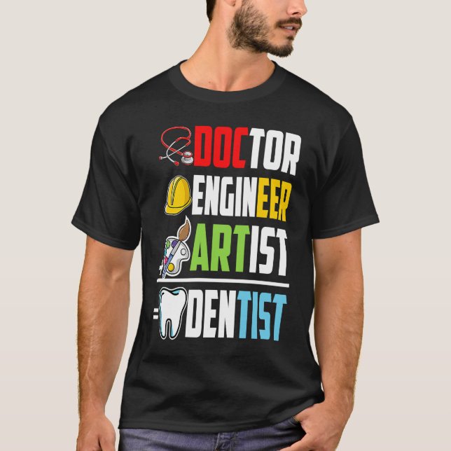 Camiseta Doctor Engineer Artist Dentist Medical Student Gra (Frente)