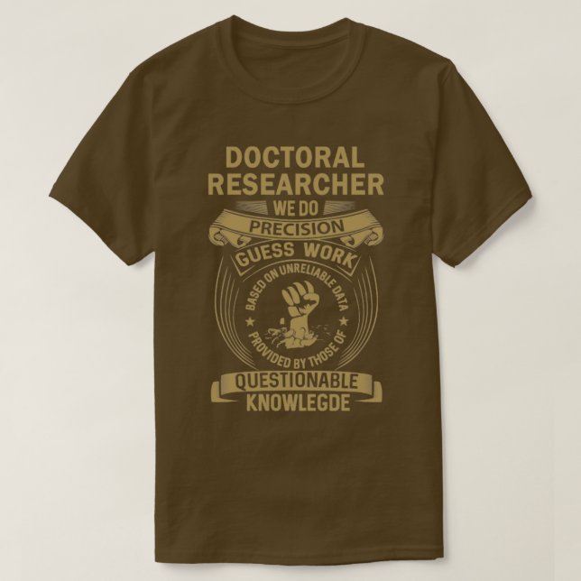 Camiseta Doctoral Researcher We do precision (Frente do Design)
