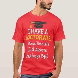 Camiseta Doctorate Doctor PhD Doctoral Degree