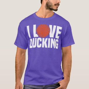 Camiseta Dodgeball I Love Duck