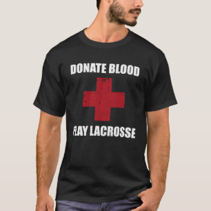 Camiseta Doe Sangue Jogue Lacrosse Jogador de Lacrosse