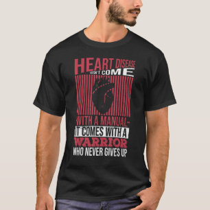 Camiseta Doença cardíaca não vem com uma guerra cardíaca ma