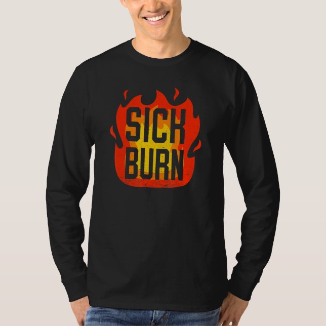 Camiseta Doença de Burn Flaming Insultos Sarcasianos Observ (Frente)