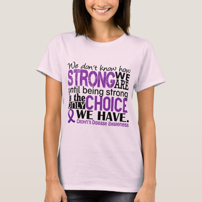 Camiseta Doença de Crohn Quão Fortes somos (Frente)