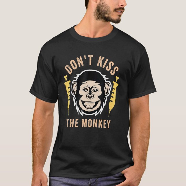 Camiseta Doença do Macaco Não Beije o Macaco  Macaco (Frente)