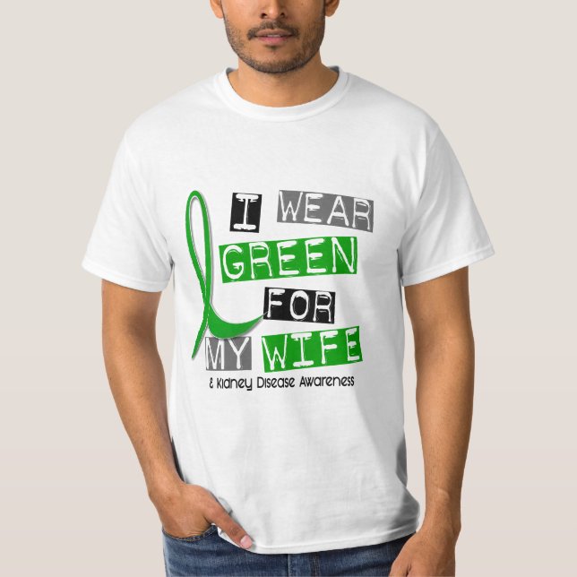 Camiseta Doença renal eu visto o verde para minha esposa 37 (Frente)